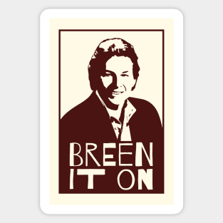 Breen It On Sticker